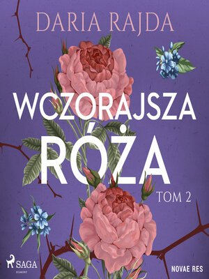 cover image of Wczorajsza róża. Tom 2